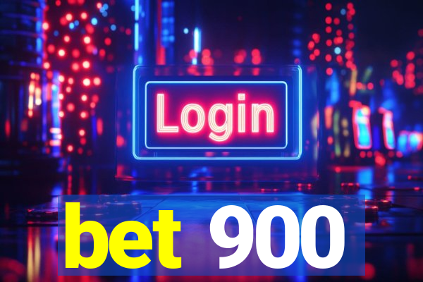 bet 900